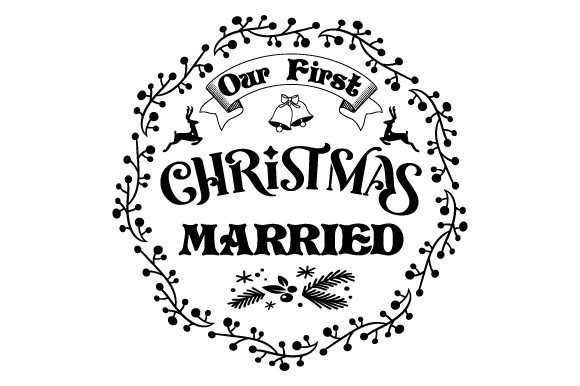 Our First Christmas Married SVG EPS PNG Illustrations